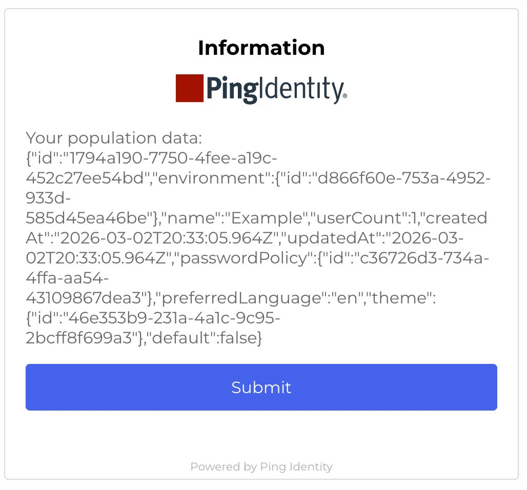 An infomration message display that shows the returned population data object that was collected by the read population node